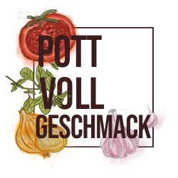 Pott voll Geschmack